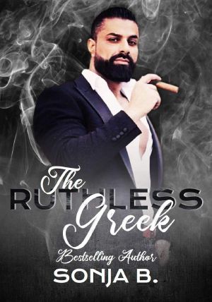 [Greek Mafia and Friends 05] • The Ruthless Greek